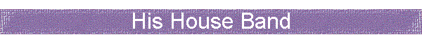 His House Band